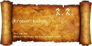Kroner Kolos névjegykártya